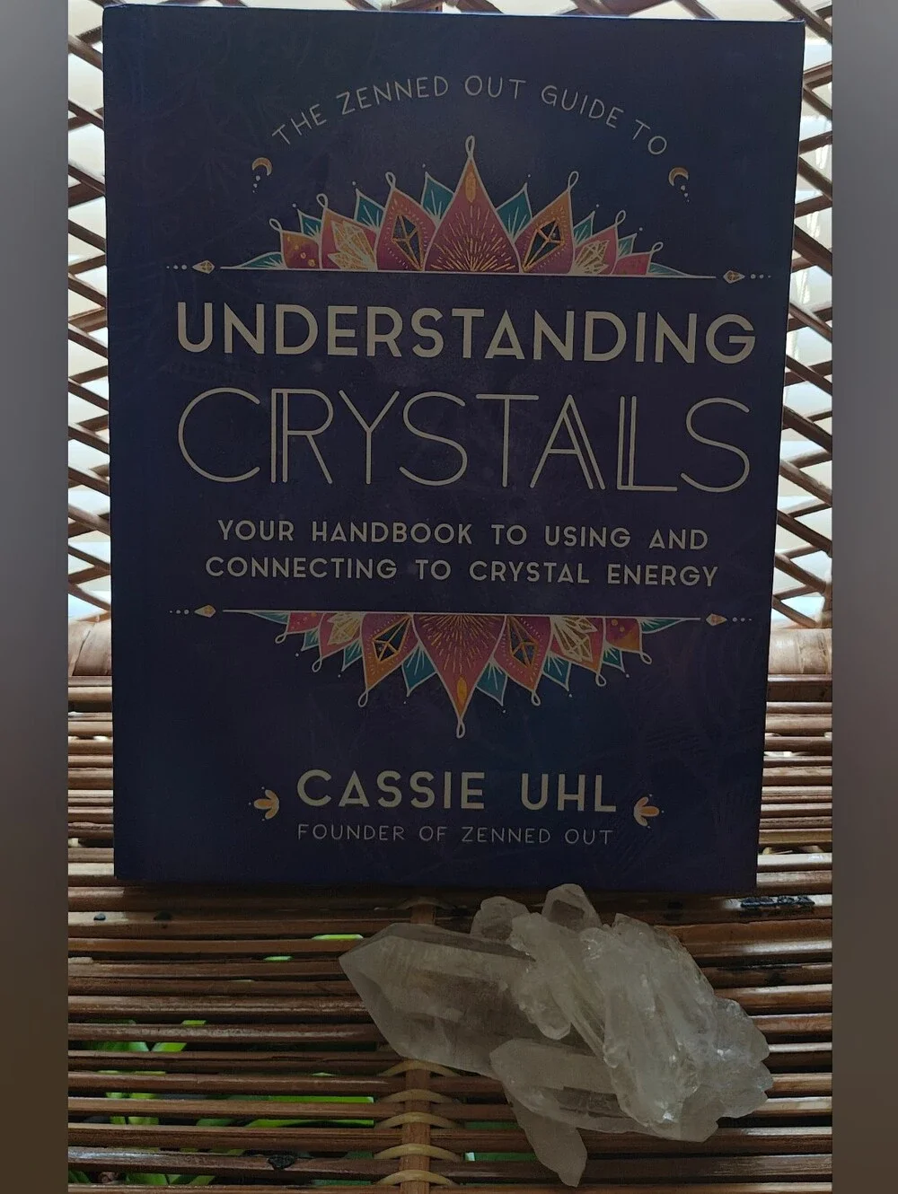 Understanding Crystals Hardcover Book By Cassie UHL